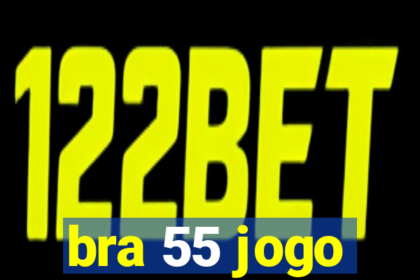 bra 55 jogo